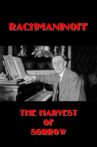 Rachmaninoff: The Harvest of Sorrow Movie Streaming Online
