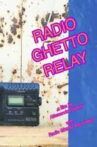 Radio Ghetto Relay Movie Streaming Online