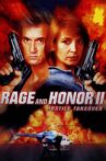 Rage and Honor II: Hostile Takeover Movie Streaming Online