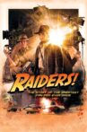 Raiders!: The Story of the Greatest Fan Film Ever Made Movie Streaming Online