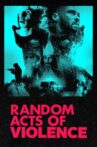Random Acts of Violence Movie Streaming Online