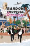 Random Tropical Paradise Movie Streaming Online