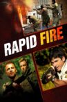 Rapid Fire Movie Streaming Online
