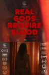 Real Gods Require Blood Movie Streaming Online