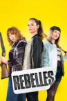 Rebels Movie Streaming Online
