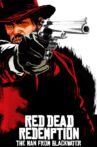Red Dead Redemption: The Man from Blackwater Movie Streaming Online