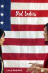 Red Ladies or Help! My Mom is a Republican Movie Streaming Online