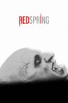 Red Spring Movie Streaming Online