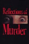 Reflections of Murder Movie Streaming Online
