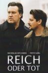 Reich oder tot Movie Streaming Online