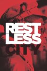 Restless City Movie Streaming Online