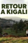 Retour à Kigali Movie Streaming Online