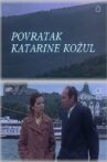 Return of Katarina Kozul Movie Streaming Online