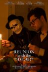 Reunion with the Dead Movie Streaming Online