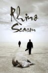 Rhino Season Movie Streaming Online