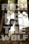 Rich Is the Wolf Movie Streaming Online