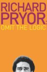 Richard Pryor: Omit the Logic Movie Streaming Online