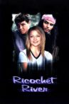 Ricochet River Movie Streaming Online