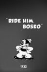 Ride Him, Bosko Movie Streaming Online