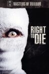 Right to Die Movie Streaming Online