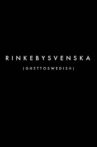 Rinkebysvenska Movie Streaming Online