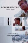 Robert Redford: The Golden Look Movie Streaming Online