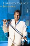 Roberto Carlos em Jerusalém Movie Streaming Online