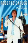 Roberto Carlos em Las Vegas Movie Streaming Online