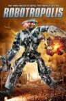Robotropolis Movie Streaming Online