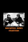 Rockpile: Born Fighters Movie Streaming Online