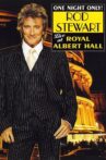 Rod Stewart : One Night Only! - Live at the Royal Albert Hall Movie Streaming Online