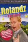 Rolandz: The Movie Movie Streaming Online