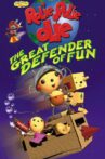 Rolie Polie Olie: The Great Defender of Fun Movie Streaming Online