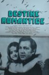Romantic Destinies Movie Streaming Online