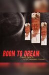 Room to Dream: David Lynch and the Independent Filmmaker Movie Streaming Online