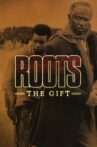 Roots: The Gift Movie Streaming Online