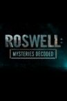 Roswell: Mysteries Decoded Movie Streaming Online