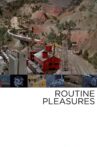 Routine Pleasures Movie Streaming Online