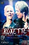 Roxette: It All Begins Where It Ends Movie Streaming Online