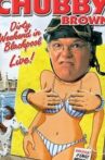 Roy Chubby Brown: Dirty Weekend in Blackpool Live Movie Streaming Online