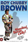 Roy Chubby Brown: Standing Room Only Movie Streaming Online