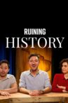 Ruining History Movie Streaming Online