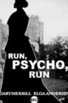 Run, Psycho, Run Movie Streaming Online