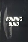Running Blind Movie Streaming Online