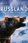Russia - In the Realm of Tigers, Bears and Volcanoes Movie Streaming Online