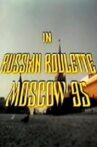 Russian Roulette - Moscow 95 Movie Streaming Online