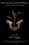 Sacred Land, Sacred Water: Confluences in the Rio Grande Valley Movie Streaming Online