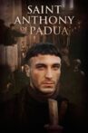 Saint Anthony: The Miracle Worker of Padua Movie Streaming Online
