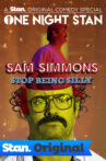 Sam Simmons: Stop Being Silly Movie Streaming Online