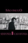 São Paulo - Symphony and Cacophony Movie Streaming Online